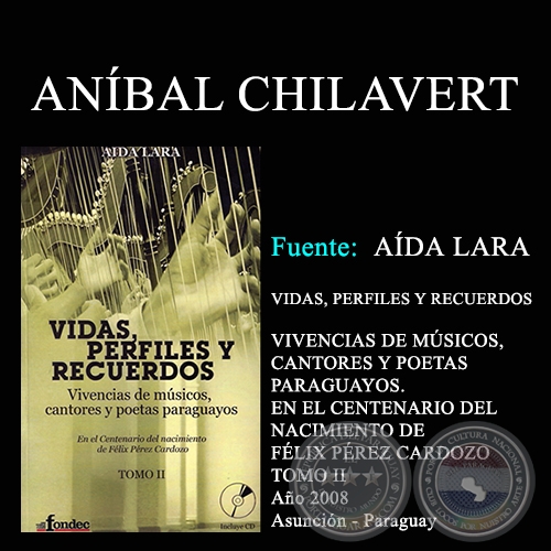 ANBAL CHILAVERT - VIDAS, PERFILES Y RECUERDOS (TOMO II)